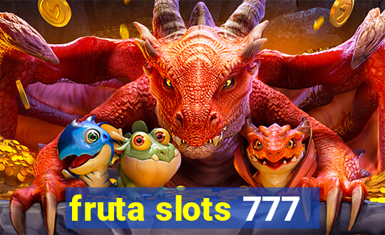 fruta slots 777 - mega jackpot